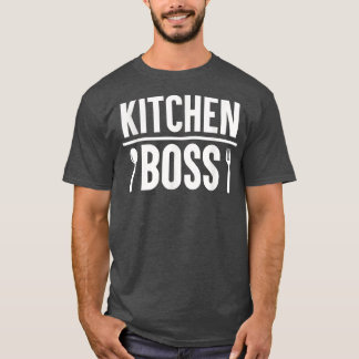 Kulinarischer Spaß Boss in der Küche Badass Köche T-Shirt