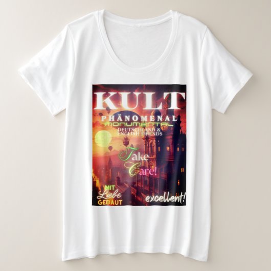 KULT PHÄNOMENAL MONUMENTAL GROßE GRÖßE T-Shirt (Design vorne)