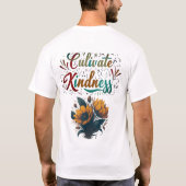 "Kultiviere Güte." T-Shirt (Rückseite)