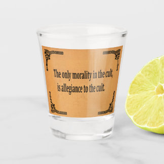 Kultmoral Schnapsglas