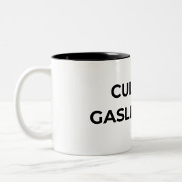 Kultur ist Gaslighting-Typografischer Minimalist  Zweifarbige Tasse