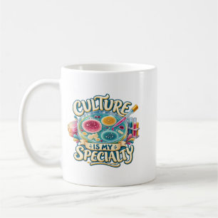 Kultur ist mein Spezialgebiet – Lustiges Mikrobiol Kaffeetasse