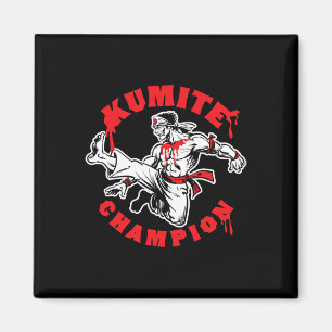 Kumite Champion Blood Sports Karate Kung Fu Kick  Magnet