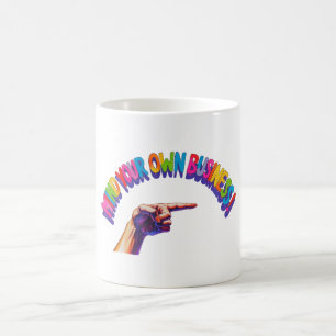 Kümmer dich um deinen eigenen Kram Becher Kaffeetasse