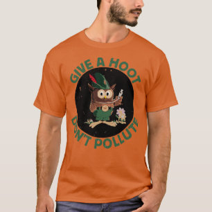 KÜMMERE DICH, MACH DIE UMWELT NICHT KAPUTT T-Shirt