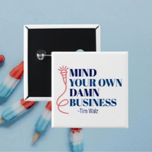 Kümmere dich um deine eigenen Angelegenheiten Button