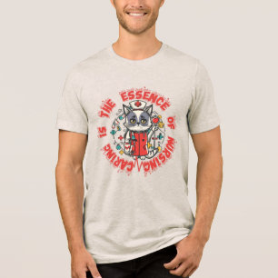 Kümmre ist das Wesen der Pflege Tri-Blend Shirt
