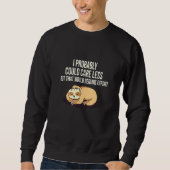 Kümmre weniger würde Aufwand Sloth Meme Sloth erfo Sweatshirt (Vorderseite)