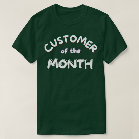 Kunde des Monats T-Shirt (Design vorne)