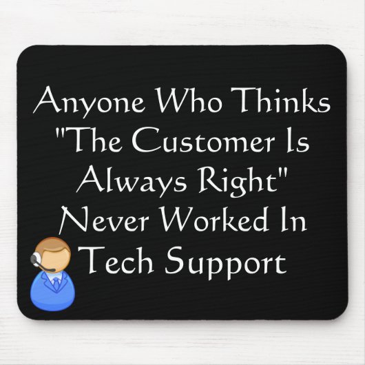 Kunde ist immer falsch mousepad (Vorne)