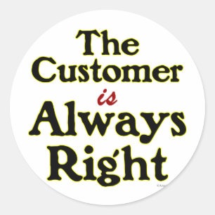 Kunde ist immer rechtes Sprichwort Runder Aufkleber