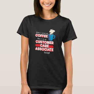 Kundenbetreuung und Kaffeebewertung T-Shirt