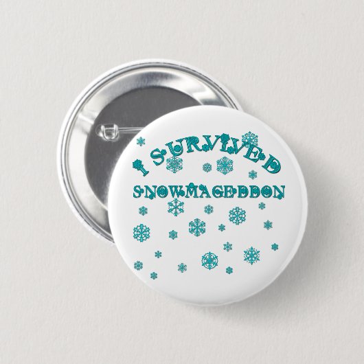 Kundengerecht ÜBERLEBTE ICH SNOWMAGEDDON Button (Vorne & Hinten)