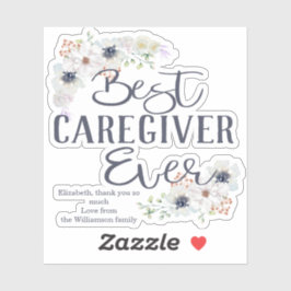 Kundenspezifische Best Caregiver Ever Wertschätzun Aufkleber