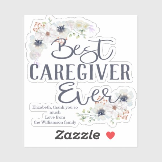 Kundenspezifische Best Caregiver Ever Wertschätzun Aufkleber (Blatt)