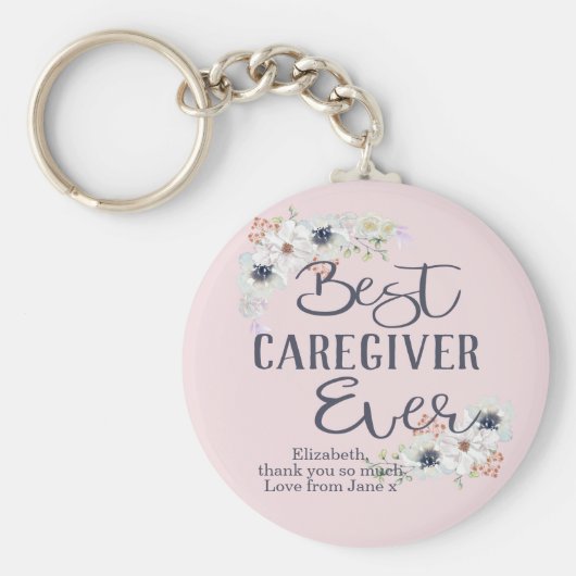 Kundenspezifische Best Caregiver Ever Wertschätzun Schlüsselanhänger (Vorne)