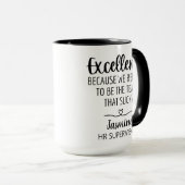 Kundenspezifische Exzellenz, weil wir uns weigern, Tasse (VorderseiteRechts)