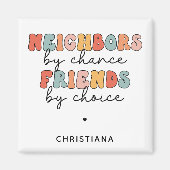 Kundenspezifische Retro-Nachbarn durch Zufall Freu Magnet (Vorne)