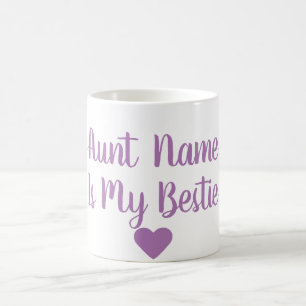 Kundenspezifische Tante Is My Bestie Mug Kaffeetasse