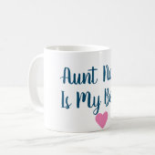 Kundenspezifische Tante Is My Bestie Mug Kaffeetasse (Vorderseite Links)