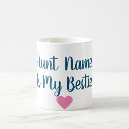 Kundenspezifische Tante Is My Bestie Mug Kaffeetasse