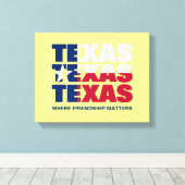 Kundenspezifische TEXAS-Freundschaftsangelegenheit Leinwanddruck (Insitu (Holzboden))