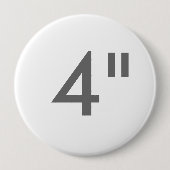 Kundenspezifischer Druck 4" enorme runde Button (Vorderseite)