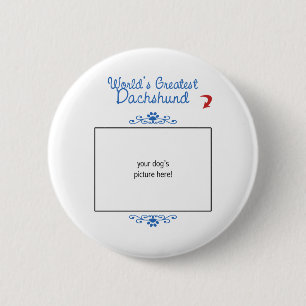 Kundenspezifisches Foto! Weltbeste Dackel Button