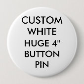 Kundenspezifisches personalisiertes 4" enormes button (Vorderseite)