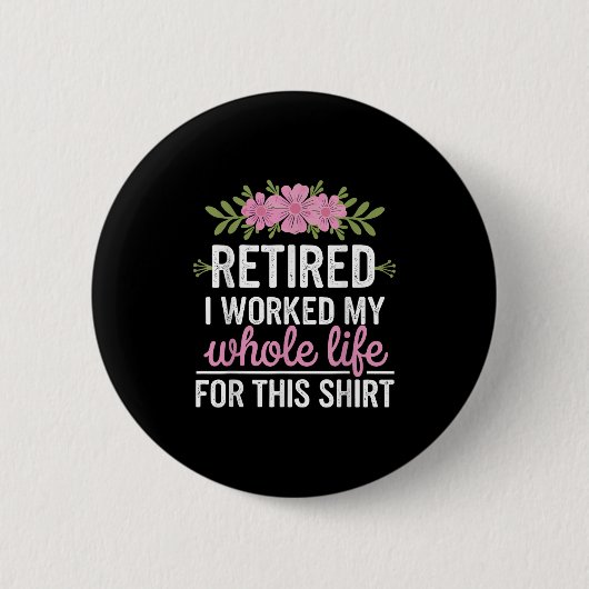 Kündigungsart für Frauen Großmutter Mama Retiree R Button (Vorderseite)