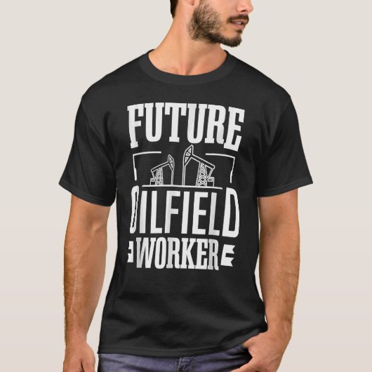 Künftige Arbeit im Ölfeld - Öl-Rig-Mineralölindust T-Shirt (Vorderseite)