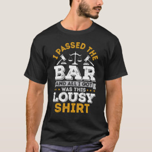Künftiger Anwalt, den ich übergab, und alles, was T-Shirt