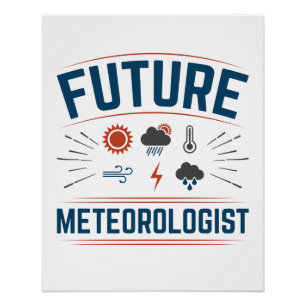 Künftiger Meteorologe Poster