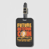 Künftiger Millionär von BITCOIN, jeden Tag Gepäckanhänger (Vorderseite Vertikal)