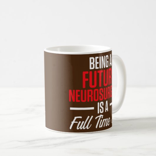Künftiger Neurochirurg Neurologie Vollneuer Arzt Kaffeetasse (VorderseiteRechts)