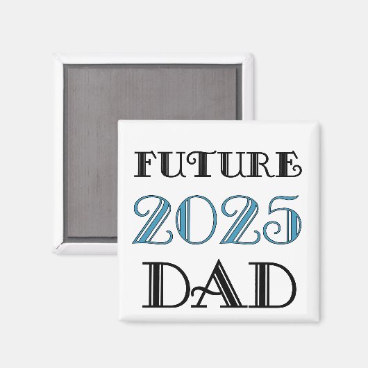 Künftiger Vater 2025 Magnet (Vorderseite/Rückseite)