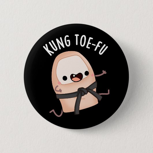 Kung Toe-fu Funny Big Toe Pun Dark BG Button (Vorderseite)