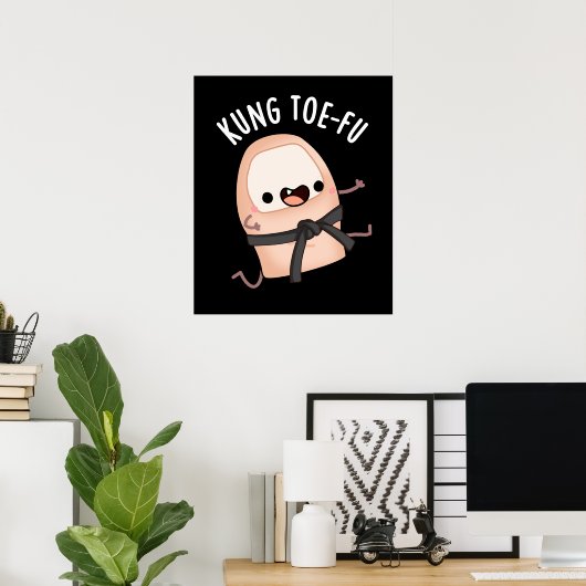 Kung Toe-fu Funny Big Toe Pun Dark BG Poster (Heimbüro)