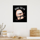 Kung Toe-fu Funny Big Toe Pun Dark BG Poster (Küche)