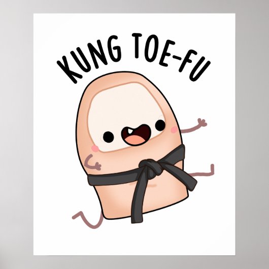 Kung Toe-fu Funny Big Toe Pun Poster (Vorne)