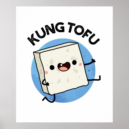 Kung Tofu Funny Food Tofu Pub Poster (Vorne)