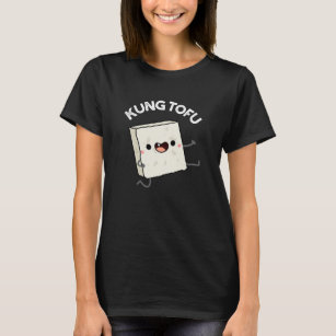 Kung Tofu Funny Food Tofu Pun Dark BG T-Shirt