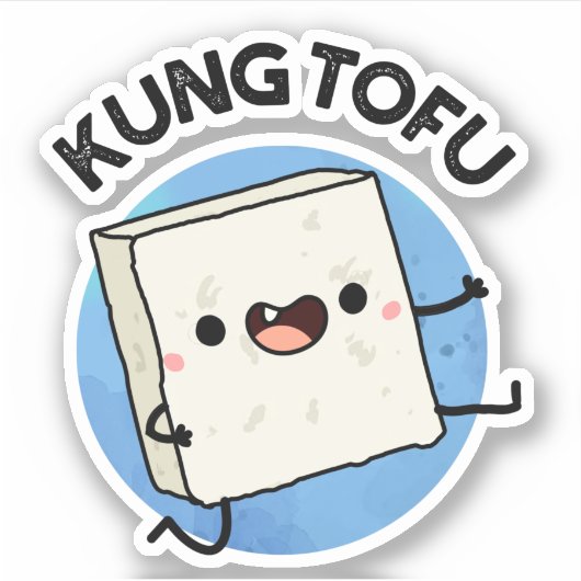 Kung Tofu Funny Kungfu Tofu Pun Aufkleber (Vorderseite)