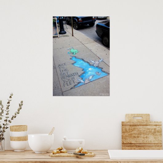 Kunst ist der Himmel unter unseren Füßen Poster (Küche)