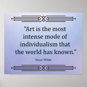 "Kunst ist die intensivste Form des Individualismu Poster