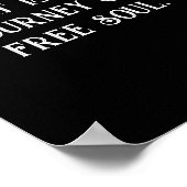 Kunst ist die Reise eines freien Souls. Schwarz an Poster (Ecke)