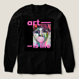 KUNST IST LEBEN - ART T SHIRT