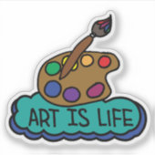 Kunst ist Leben Aufkleber (Vorderseite)