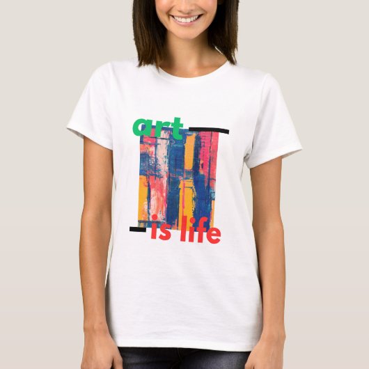 KUNST IST LEBEN T-Shirt (Vorderseite)