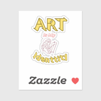 Kunst ist mein Identitätsaufkleber Aufkleber